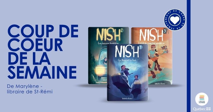 Trois tomes de Nish superposé avec inscrit coup de cœur de la semaine